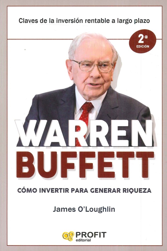 Warren Buffet: como invertir para generar riquezas