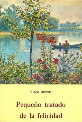 Pequeño tratado de la felicidad