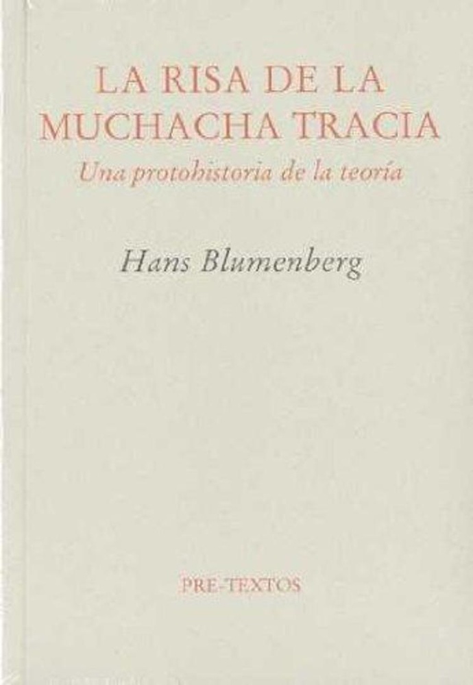 La Risa De La Muchacha Tracia . Una Protohis