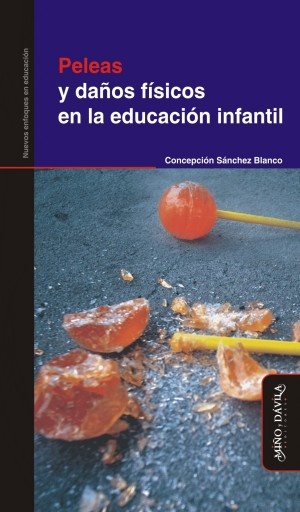 Peleas y daños físicos en la educación infantil