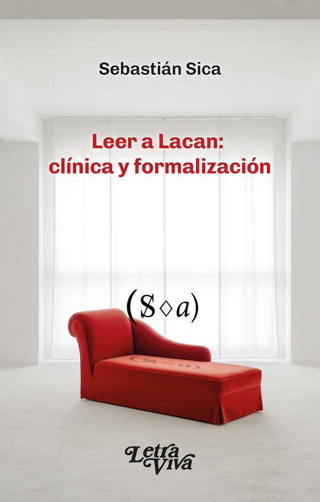 Leer a Lacan: clínica y formalización