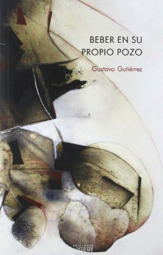 Beber en su propio pozo