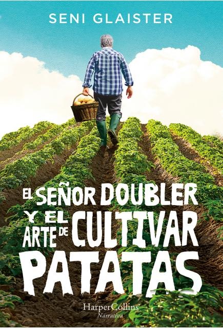 El Señor Doubler y el arte de cultivar patatas