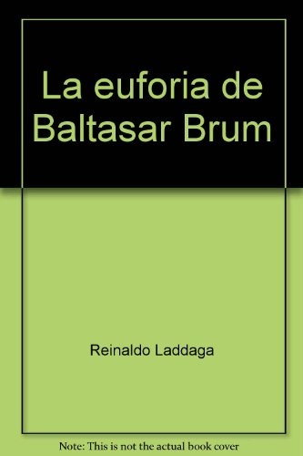 La Euforia de Baltazar Brum