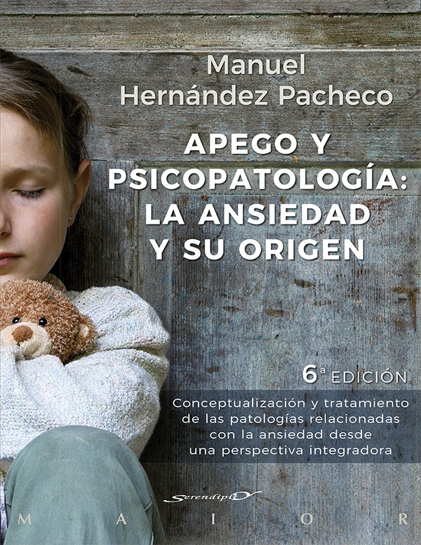 Apego y psicopatologia: la ansiedad y su origen