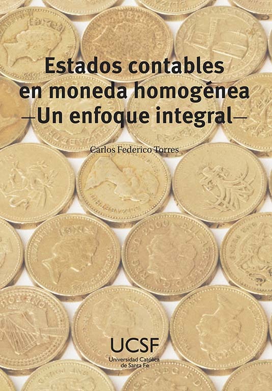 Estados contables en moneda homogenea. Un enfoque integral