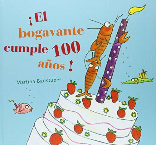 ¡El bogavante cumple cien años!