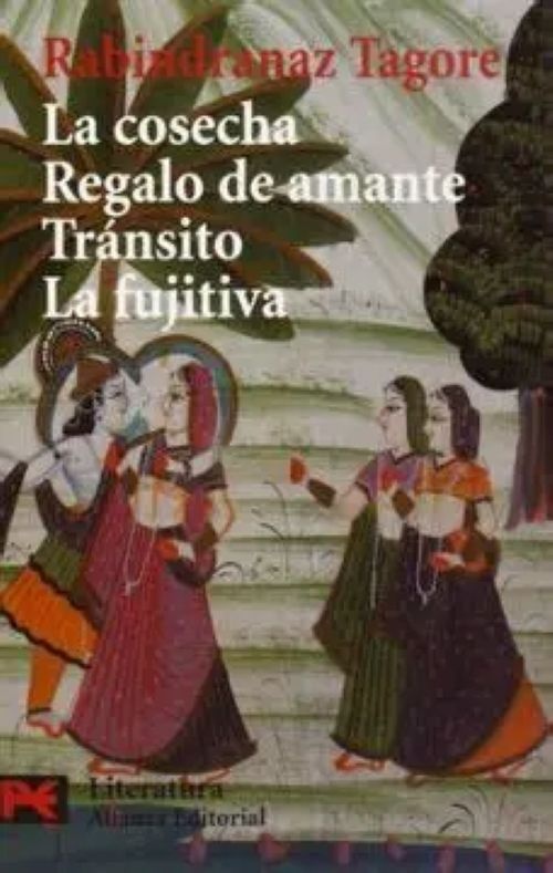 La cosecha. Regalo de amante. Tránsito. La fugitiva