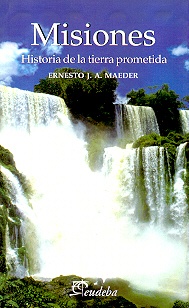 Misiones historia de la tierra prometida