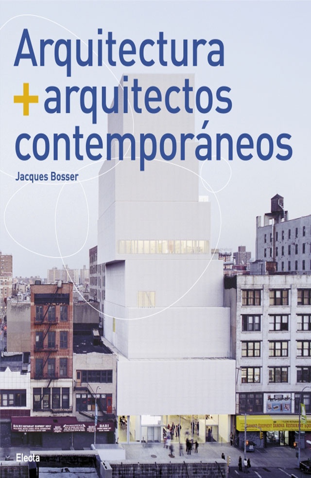 Arquitectura + arquitectos contemporaneos
