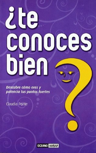Te Conoces Bien?. Descubre Como Eres Y Potencia Tus Puntos..
