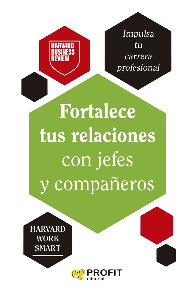 Fortalece tus relaciones con jefes y compañeros