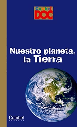 Nuestro planeta, la Tierra