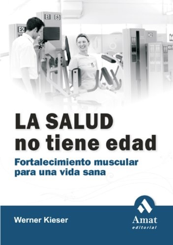 LA SALUD NO TIENE EDAD