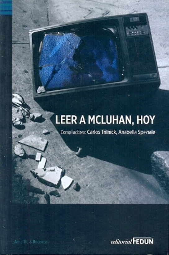 Leer a McLuhan, hoy