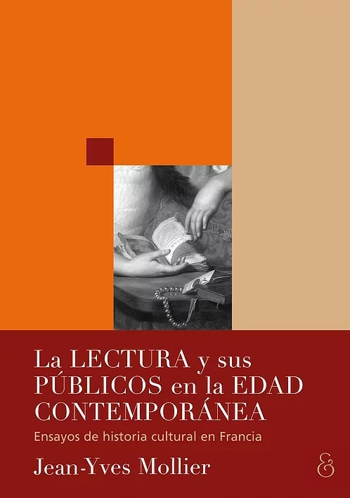 La lectura y sus publicos en la edad contemporanea