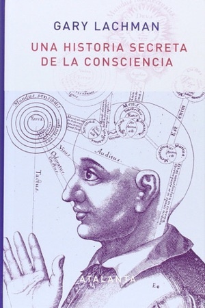 Una historia secreta de la conciencia