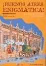 Buenos Aires Enigmatica - La Ciudad Colonial