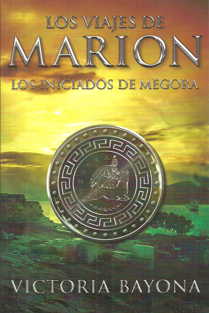 Viajes De Marion, Los. #2. Los Inicados De Megora