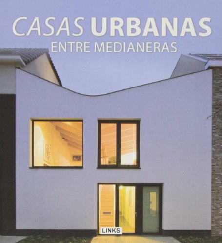 Casas urbanas entre mddianeras