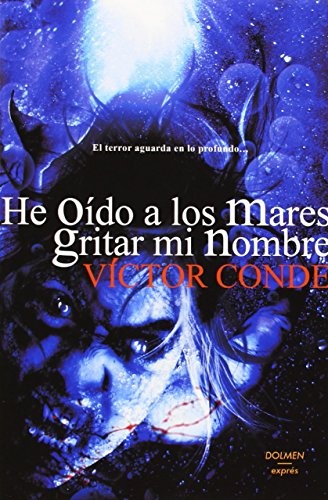 He oido a los mares gritar mi nombre