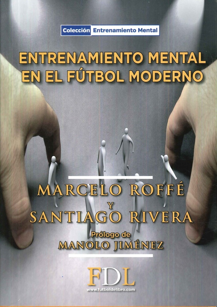 Entrenamiento mental en el futbol moderno