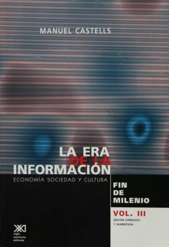 Era de la informacion Vol. 3, La. Fin de milenio