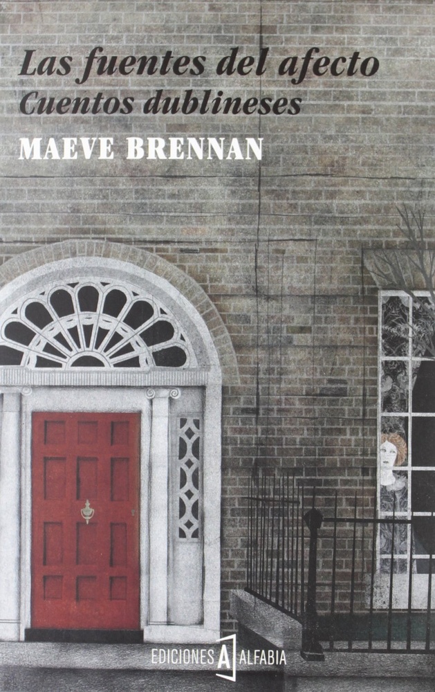Las fuentes del afecto. Cuentos dublineses
