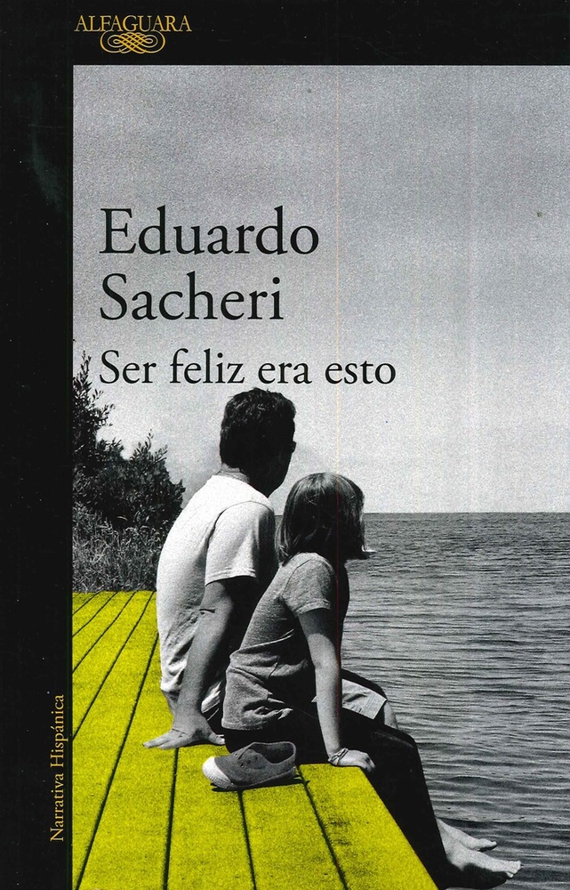 Ser feliz era esto