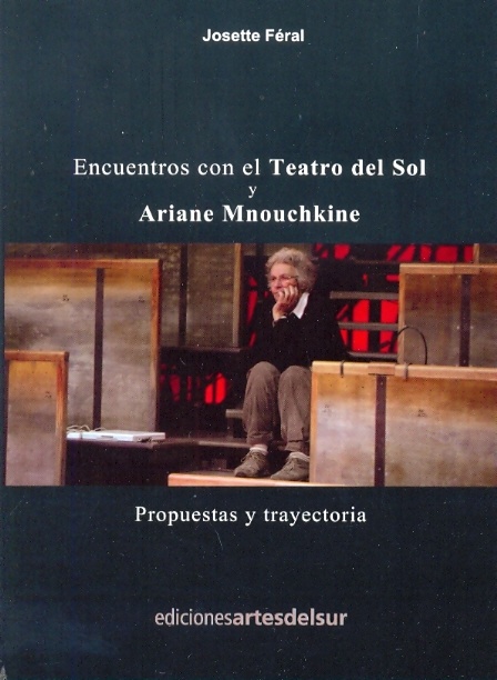 Encuentros con el Teatro del Sol y Ariane Mnouchkine