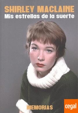 Shirley MacLaine. Mis estrellas de la suerte