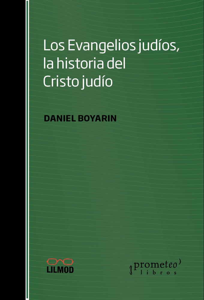 Evangelios judios, la historia del Cristo judio, Los.