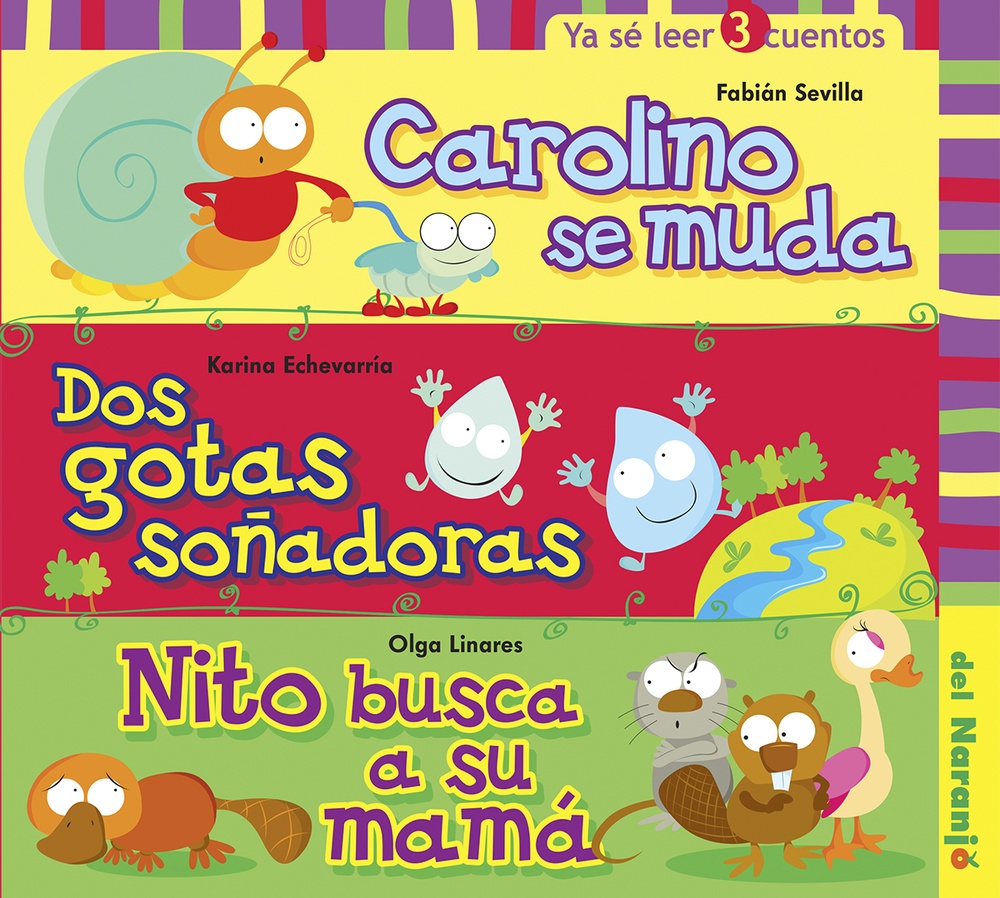Carolino se muda/dos gotas soñadoras/ Nito busca a su mama