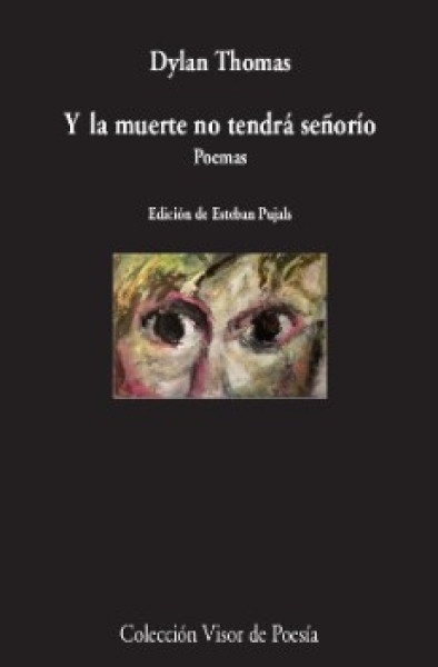 Y la muerte no tendra señorio