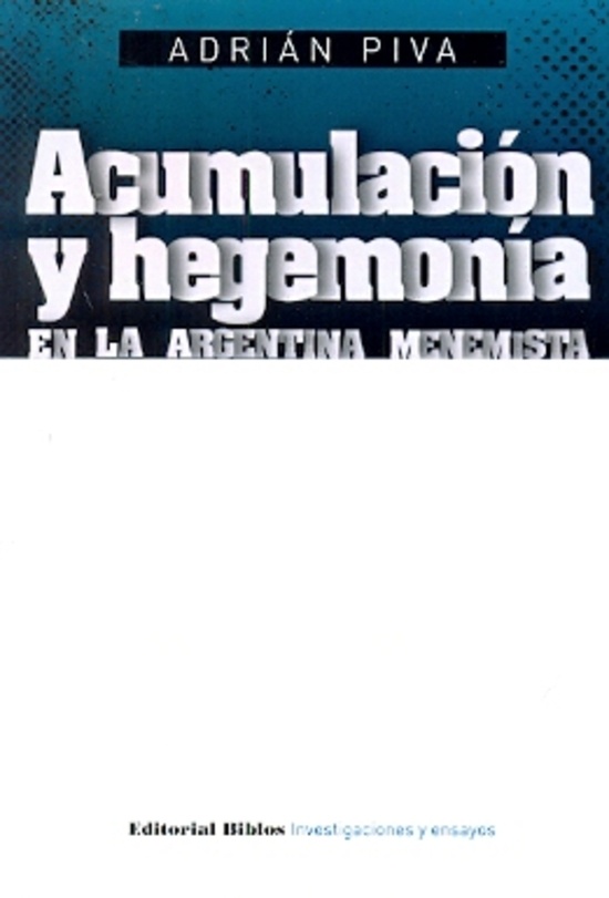 Acumulación y hegemonía en la Argentina menemista