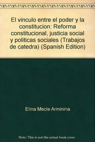 El Vinculo entre el poder y la constitucion