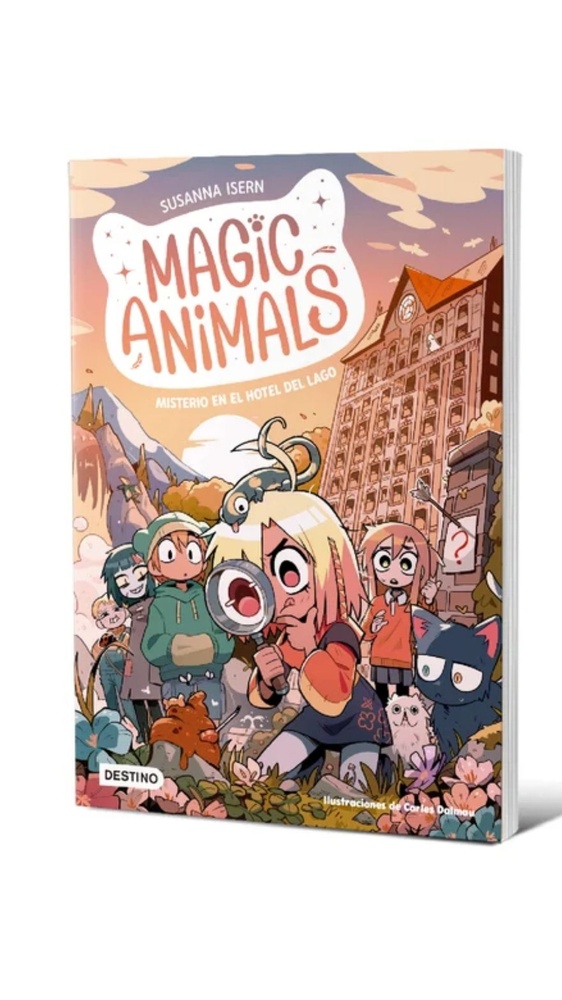 Magic Animals 6. Misterio en el hotel del lago