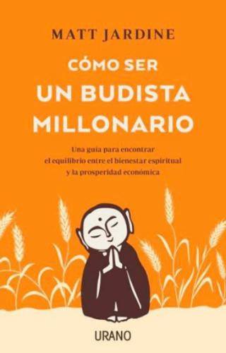 Cómo ser un Budista Millonario