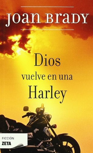 Dios vuelve en una Harley