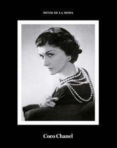 Coco Chanel. Mitos de la moda
