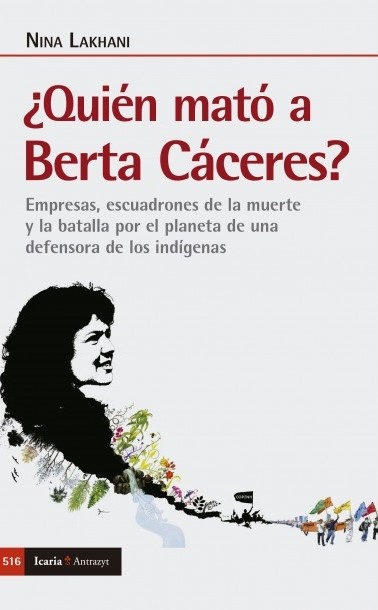 Quien mato a Berta Caceres?