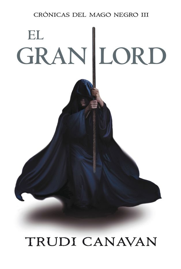 Gran Lord, El - Cronicas Del Mago Negro Iii