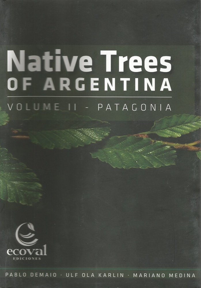 Native trees of Argentina - volumen II patagonia