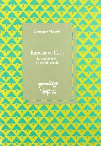 Razonar En Fisica. La Contribución Del Sentido Común