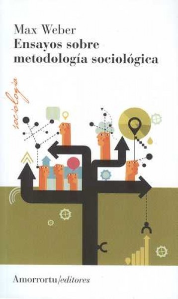 Ensayos sobre metodologia sociologica