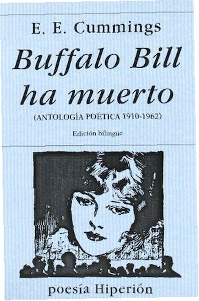 Buffalo Bill ha muerto (antologia poetica 1910-1962)