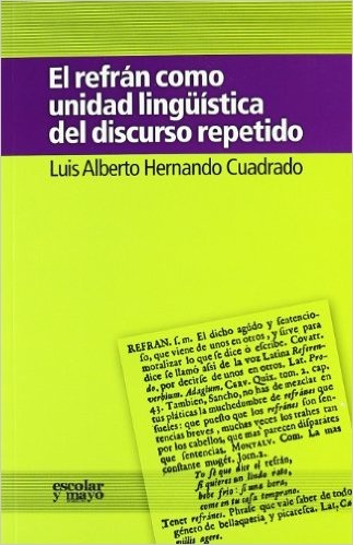 El refrán como unidad lingüística del discurso repetido