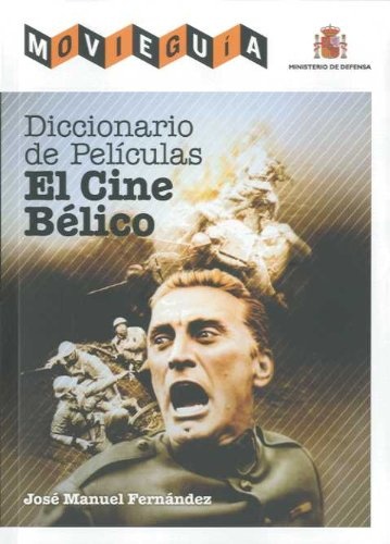 Diccionario de peliculas. El cine Belico