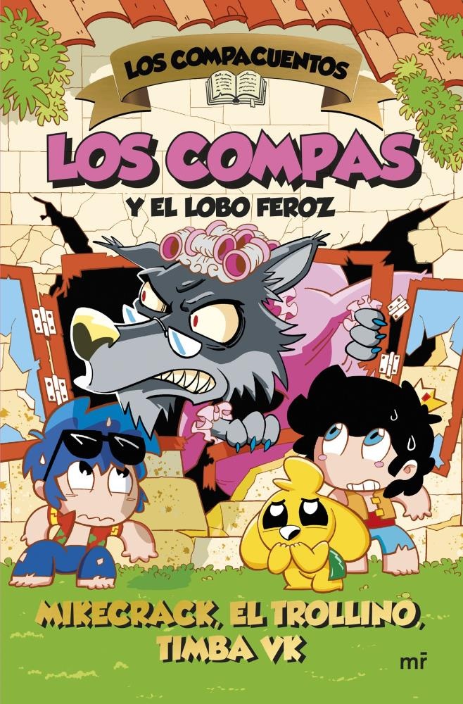 Los Compacuentos 3. Los Compas y el lobo feroz