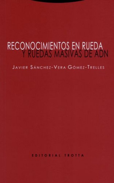 Reconocimientos en rueda y ruedas masivas de adn